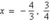 <strong>Find all the real zeros of .</strong> A) B) C) D) E)