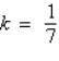 <strong>After determining whether the variation model below is of the form or , find the value of k.</strong> A) B) C) D) E)