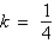 <strong>After determining whether the variation model below is of the form or , find the value of k.</strong> A) B) C) D) E)
