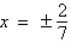 <strong>Find the zeroes of the functions algebraically. </strong> A) B) no real zeroes C) D) E)