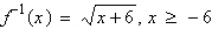 <strong>Determine whether the function has an inverse function. If it does, find the inverse function. </strong> A) B) C) D) No inverse function exists. E)