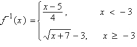 <strong>Determine whether the function has an inverse function. If it does, find the inverse function. </strong> A) B) No inverse function exists. C) D) E)