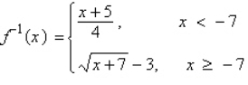 <strong>Determine whether the function has an inverse function. If it does, find the inverse function. </strong> A) B) No inverse function exists. C) D) E)