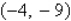 <strong>Find the center and radius of the circle .</strong> A) center: , radius 7 B) center: , radius 49 C) center: , radius 7 D) center: , radius 49 E) center: , radius 7