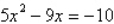 <strong>Write the following quadratic equation in standard form. </strong> A) B) C) D) E)
