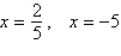 <strong>Solve the following quadratic equation by factoring. </strong> A) B) C) D) E)