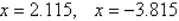 <strong>Use the Quadratic Formula to solve the equation (Round your answer to three decimal places.)</strong> A) B) C) D) E)
