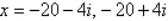 <strong>Solve the equation and write complex solutions in standard form. </strong> A) B) C) D) E)