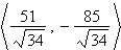 <strong>Find the projection of u onto v if , .</strong> A) B) C) D) E)