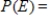 <strong>You are given the probability that an event will happen.Find the probability that the event will not happen. </strong> A) B) C) D) E)