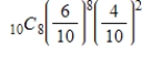 <strong>The probability that a basketball player will make a given free throw is .To find the probability that the player makes exactly 8 out of her next 10 free throws,evaluate the term in the expansion of .Round to four decimal places.</strong> A)0.2721 B)0.0106 C)0.0047 D)0.7558 E)0.1209