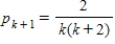 <strong>Find pk<sub> + 1</sub> for the given pk. </strong> A) B) C) D) E)