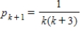 <strong>Find pk<sub> + 1</sub> for the given pk. </strong> A) B) C) D) E)