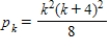 <strong>Find pk<sub> + 1</sub> for the given pk<sub> </sub>. </strong> A) B) C) D) E)