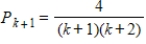 <strong>Find Pk<sub>+1</sub> for the given P<sub>k</sub>. </strong> A) B) C) D) E)