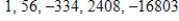 <strong>Select the first five terms of the sequence.(Assume that n begins with 1. ) </strong> A) B) C) D) E)