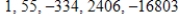 <strong>Select the first five terms of the sequence.(Assume that n begins with 1. ) </strong> A) B) C) D) E)