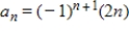 <strong>Write an expression for the apparent nth term of the sequence.(Assume that n begins with 1. ) </strong> A) B) C) D) E) 