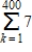 <strong>Evaluate the sum. </strong> A)4 B)400 C)2,805 D)2,800 E)7