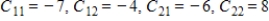 <strong>Find all the cofactors of the matrix. </strong> A) B) C) D) E)