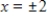 <strong>Solve for x. </strong> A) B) C) D) E)