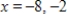 <strong>Solve for x given the following equation involving a determinant. </strong> A) B) C) D) E)