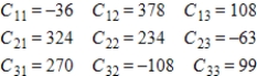 <strong>Find all cofactors of the matrix . </strong> A) B) C) D) E)