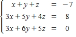 <strong>Solve the system of linear equations. </strong> A) B) C) D) E)