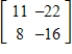 <strong>Find the inverse of the matrix (if it exists).</strong> A)does not exist B) C) D) E)