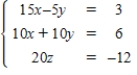 <strong>Use the matrix capabilities of a graphing utility to solve the following system of linear equations: </strong> A) B) C) D) E)