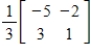 <strong>Find the inverse of the matrix .</strong> A) B) C) D) E)