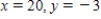 <strong>Find x and y. </strong> A) B) C) D) E)