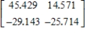 <strong>Use the matrix capabilities of a graphing utility to evaluate the expression.Round your results to three decimal places,if necessary. </strong> A) B) C) D) E)
