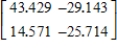 <strong>Use the matrix capabilities of a graphing utility to evaluate the expression.Round your results to three decimal places,if necessary. </strong> A) B) C) D) E)