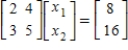 <strong>Write the system of linear equations as a matrix equation,AX = B. </strong> A) B) C) D) E)