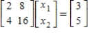 <strong>Write the system of linear equations as a matrix equation,AX = B. </strong> A) B) C) D) E)