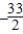 <strong>​Evaluate the expression. ​​  </strong> A)​[-21     ] B)​[-17 -4 2] C)​[-3     ] D)​[   -3 0] E)​not possible <div style=padding-top: 35px> 