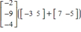 <strong>Evaluate the expression. </strong> A) B) C) D)not possible E)