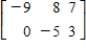 <strong>Select the order for the following matrix. </strong> A)2 × 3 B)3 × 1 C)3 × 2 D)3 × 3 E)2 × 2