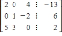 <strong>Select the system of linear equations represented by the following augmented matrix. </strong> A) B) C) D) E)