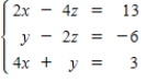 <strong>Select the system of linear equations represented by the following augmented matrix. </strong> A) B) C) D) E)