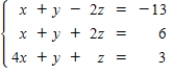 <strong>Select the system of linear equations represented by the following augmented matrix. </strong> A) B) C) D) E)