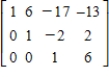 <strong>Fill in the blank(s)using elementary row operations to form a row-equivalent matrix. </strong> A) B) C) D) E)