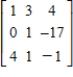 <strong>Perform the sequence of row operations on the following matrix. Add -3 times R<sub>1</sub> to R<sub>2</sub>. </strong> A) B) C) D) E) 