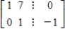 <strong>Find the system of linear equations represented by the augmented matrix.Then use back substitution to solve.(Use variables x,y,z,and w if applicable. ) </strong> A) (7,0) B) (-1,7) C) (7,-1) D) (7,1) E) (7,1)