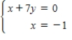 <strong>Find the system of linear equations represented by the augmented matrix.Then use back substitution to solve.(Use variables x,y,z,and w if applicable. ) </strong> A) (7,0) B) (-1,7) C) (7,-1) D) (7,1) E) (7,1)