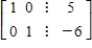 <strong>An augmented matrix that represents a system of linear equations (in variables x,y,z and w if applicable)has been reduced using Gauss-Jordan elimination.Find the solution represented by the augmented matrix. </strong> A)(-6,7) B)(-6,5) C)(-5,6) D)(5,-6) E)(6,5)