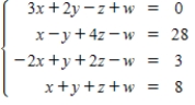 <strong>Use matrices to solve the system of equations (if possible).Use Gaussian elimination with back-substitution or Gauss-Jordan elimination. </strong> A)(-3,-2,6,1) B)(-3,2,-6,-1) C)(3,-2,6,1) D)(3,-2,6,-1) E)(3,-2,-6,1)