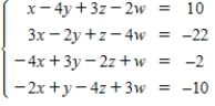 <strong>Use matrices to solve the system of equations (if possible).Use Gaussian elimination with back-substitution or Gauss-Jordan elimination. </strong> A)(-2,-1,8,6) B)(-2,0,8,6) C)(-2,0,8,-6) D)(-2,-1,-8,-6) E)(-2,0,-8,6)