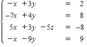 <strong>Write the system of linear equations represented by the augmented matrix.(Use variables x,y,z,and w. ) </strong> A) B) C) D) E)